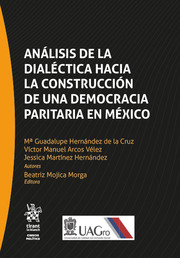 Análisis de la dialéctica hacia la construcción de una democracia paritaria en México