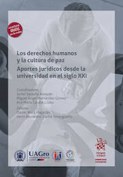 Los derechos humanos y la cultura de paz: aportes jurídicos desde la universidad en el siglo XXI