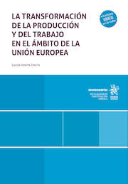 La transformación de la producción y del trabajo en el ámbito de la unión europea