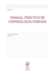 Manual práctico de criminología forense (3ª Edición)
