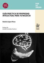 Guía práctica de propiedad intelectual para tu negocio
