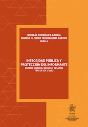 Integridad pública y protección del informante. Sistema jurídico, riesgos y desafíos tras la ley 2/2023
