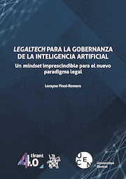 Legaltech para la gobernanza de la inteligencia artificial. Un mindset imprescindible para el nuevo paradigma legal