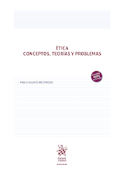 Ética. Conceptos, teorías y problemas