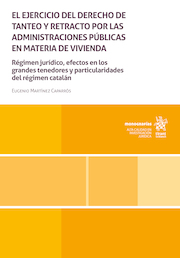 El ejercicio del derecho de tanteo y retracto por las administraciones públicas en materia de vivienda