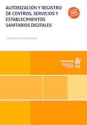 Autorización y registro de centros, servicios y establecimientos sanitarios digitales
