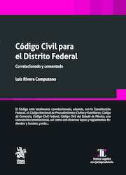 Código Civil para el Distrito Federal. Comentado y correlacionado