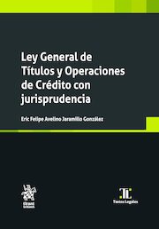 Ley General de Títulos y Operaciones de Crédito. Con jurisprudencia