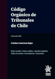 Código Orgánico de Tribunales de Chile Edición profesional anotada y concordada