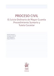 Proceso Civil. El juicio ordinario de mayor cuantía, procedimiento sumario y tutela cautelar