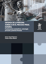 Defensa jurídica de la persona jurídica en el proceso penal Español