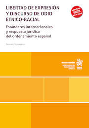 Libertad de expresión y discurso de odio étnico-racial: Estándares internacionales y respuesta jurídica del ordenamiento español