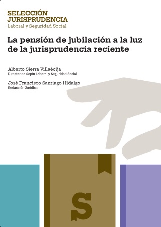 La pensión de jubilación a la luz de la jurisprudencia reciente