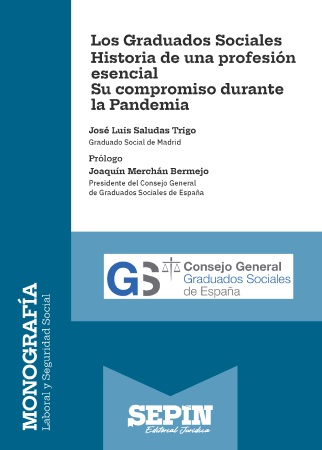 Los Graduados Sociales · Historia de una profesión esencial · Su compromiso durante la Pandemia