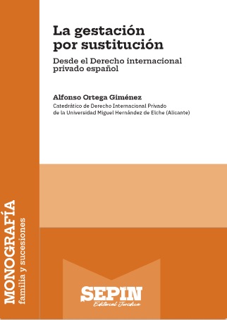 La gestación por sustitución. Desde el Derecho internacional privado español