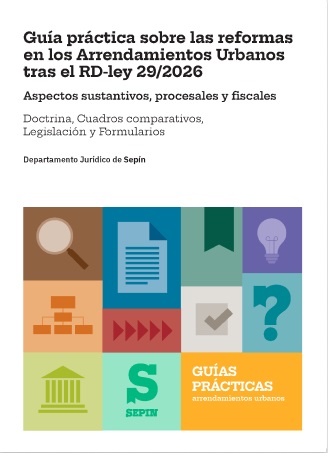 Guía práctica sobre las reformas en los Arrendamientos Urbanos tras el RD-ley 29/2026