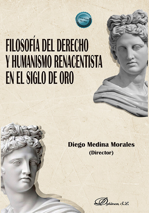 Filosofía del derecho y humanismo renacentista en el siglo de oro