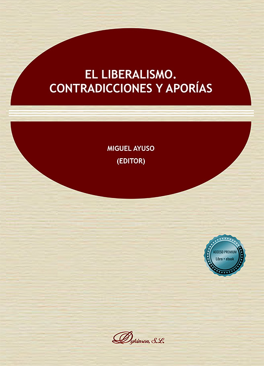 El liberalismo. Contradicciones y aporías