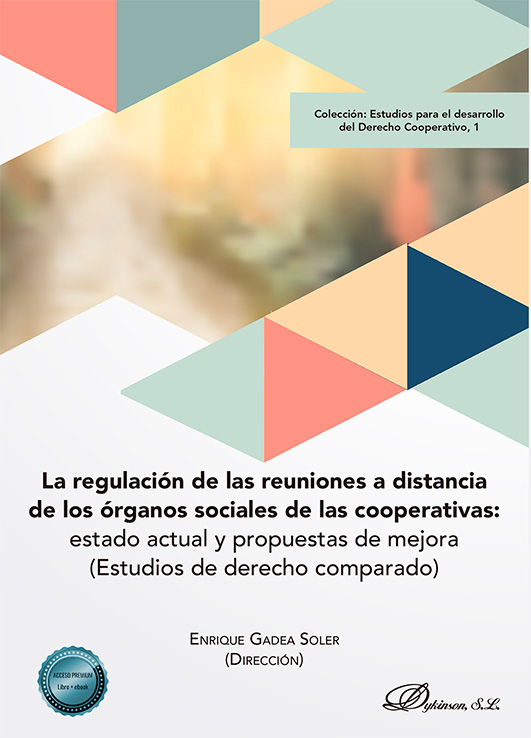 La regulación de las reuniones a distancia de los órganos sociales de las cooperativas: estado actual y propuestas de mejora