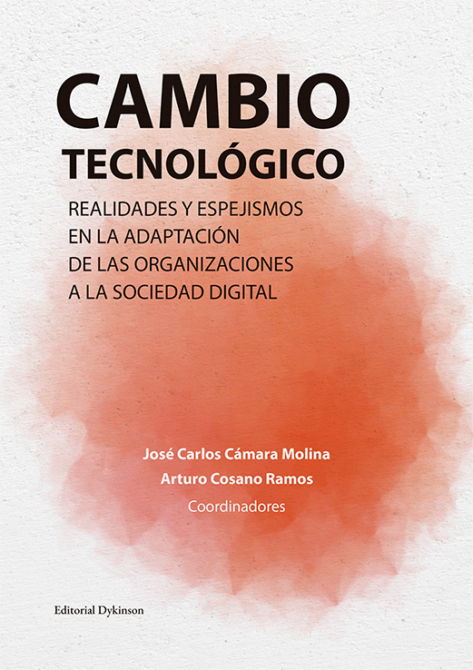 Cambio tecnológico: realidades y espejismos en la adaptación de las organizaciones a la sociedad digital