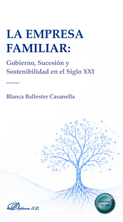 La empresa familiar: gobierno, sucesión y sostenibilidad en el siglo XXI