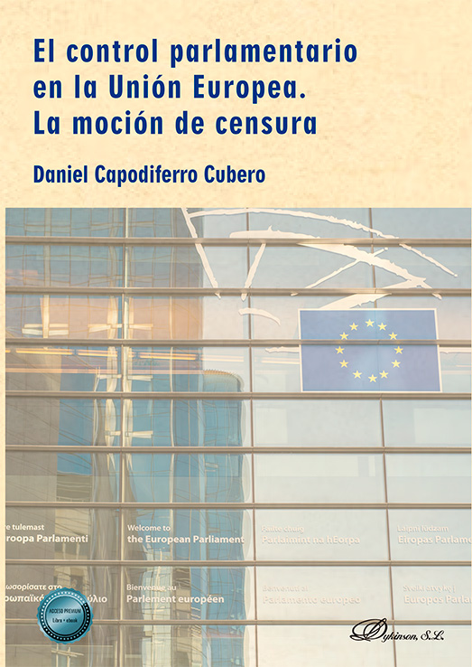 El control parlamentario en la Unión Europea. La moción de censura