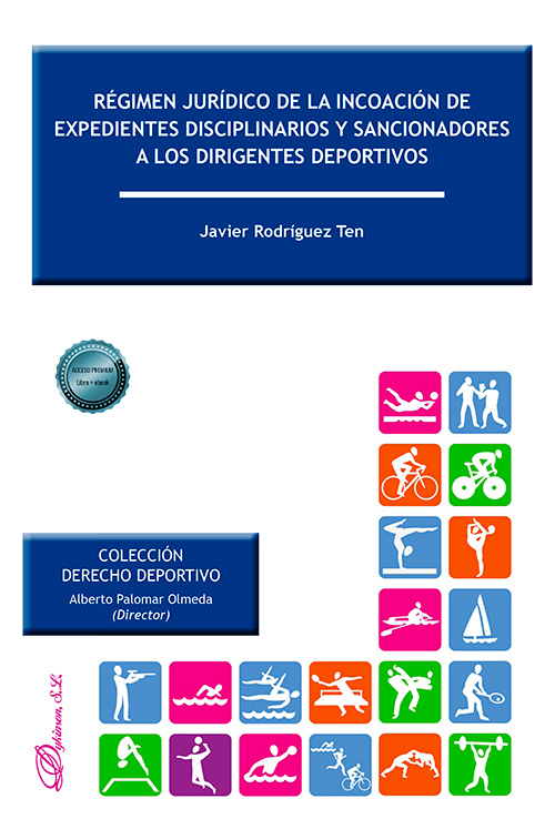 Régimen jurídico de la incoación de expedientes disciplinarios y sancionadores a los dirigentes deportivos
