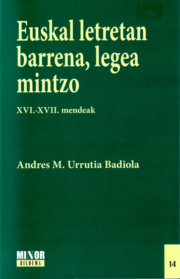 Euskal letretan barrena, legea mintzo