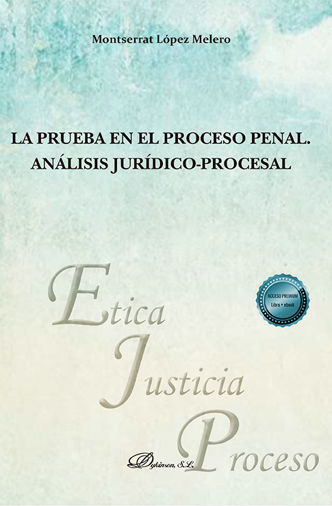 La prueba en el proceso penal. Análisis jurídico-procesal