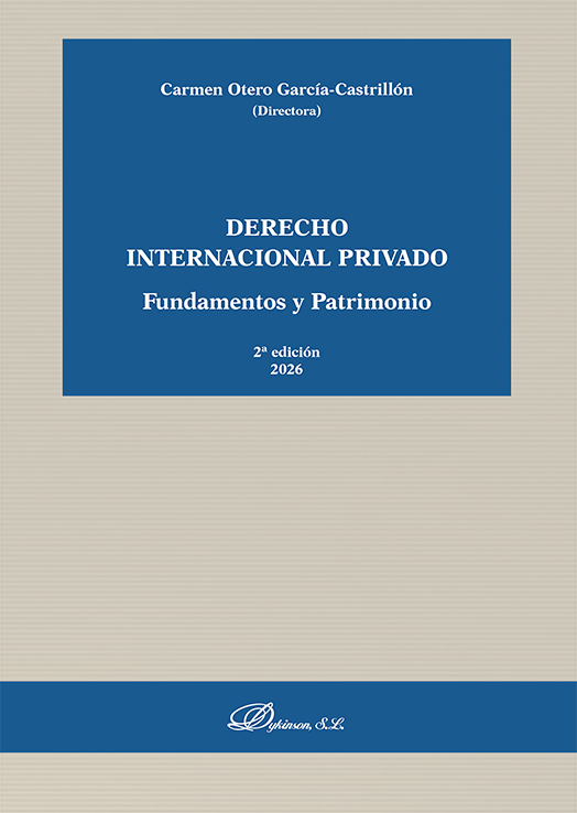 Derecho Internacional Privado. Fundamentos y patrimonio