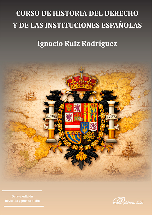 Curso de historia del derecho y de las instituciones españolas