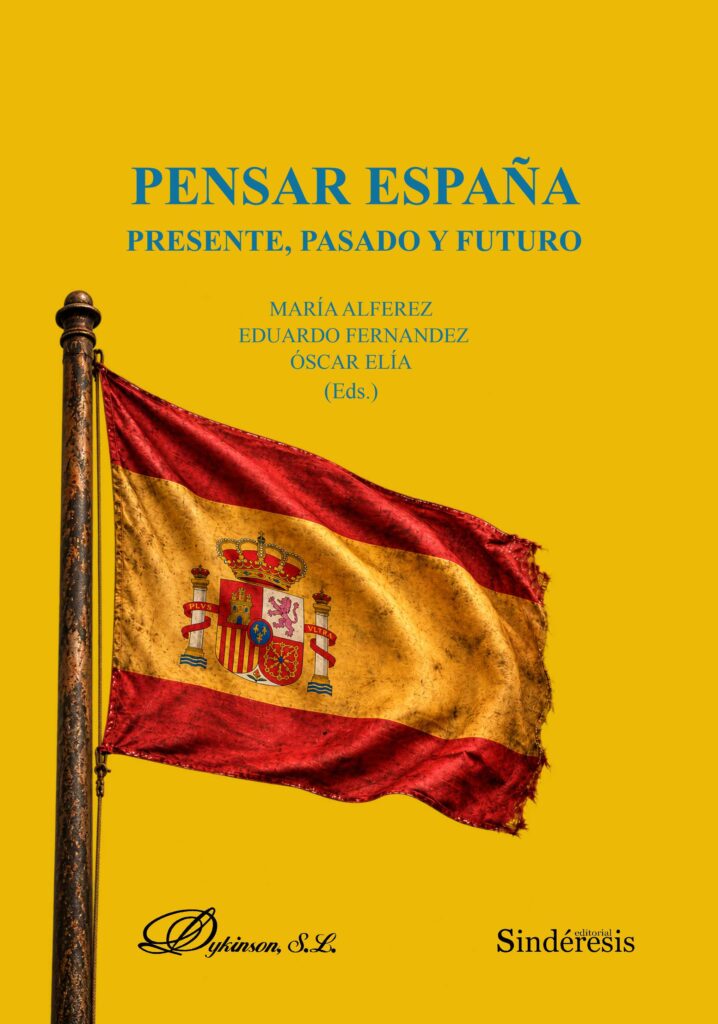 Pensar España: presente, pasado y futuro