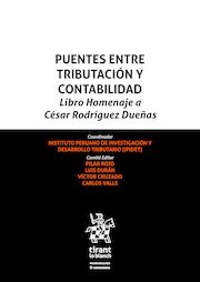Puentes entre Tributación y Contabilidad. Libro homenaje a César Rodríguez Dueñas