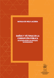 Daños y víctimas en la corrupción pública: un estudio desde los enfoques victimológicos