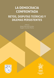La democracia confrontada: retos, disputas teóricas y dilemas persistentes