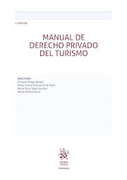 Manual de Derecho Privado del Turismo 4ª Edición