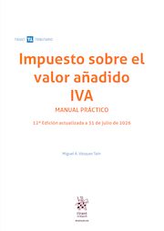 Impuesto sobre el valor añadido IVA Manual práctico 12ª Edición