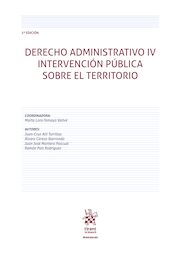 Derecho administrativo IV: intervención pública sobre el territorio 2ª Edición