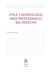 Ética y Deontología para profesionales del Derecho