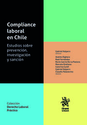 Compliance laboral en Chile. Prevención, investigación y sanción