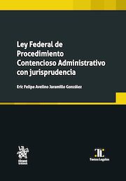 Ley Federal de Procedimiento Contencioso Administrativo con jurisprudencia