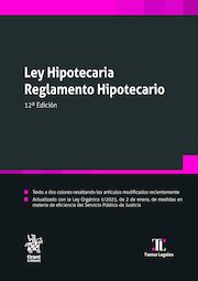 Ley Hipotecaria Reglamento Hipotecario 12ª Edición