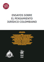 Ensayos sobre el pensamiento jurídico colombiano
