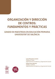 Organización y dirección de centros: Fundamentos y prácticas