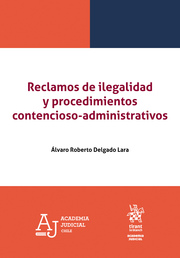Reclamos de ilegalidad y procedimientos contencioso-administrativos