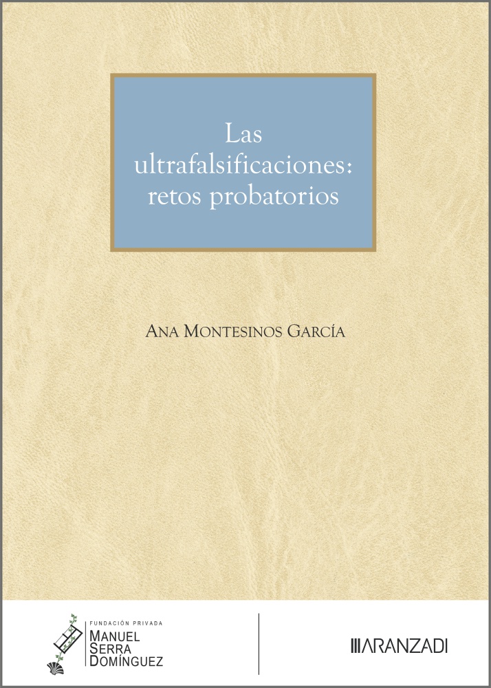 Las Ultrafalsificaciones: retos probatorios