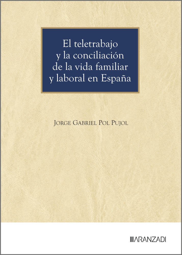 El teletrabajo y la conciliación de la vida familiar y laboral en España
