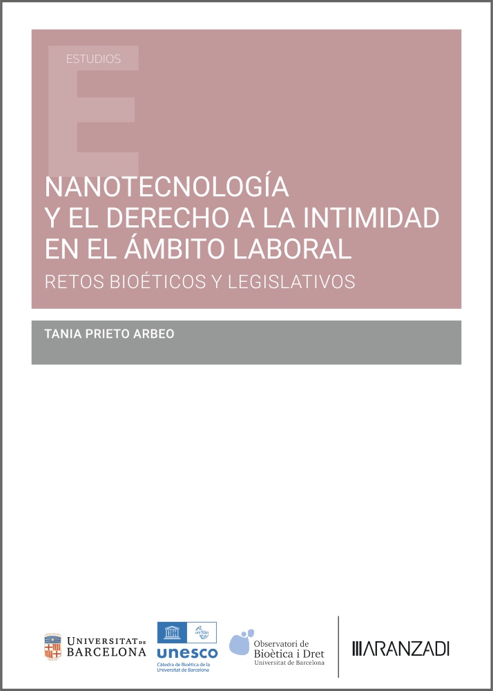 Nanotecnología y el derecho a la intimidad en el ámbito laboral: retos bioéticos y legislativos
