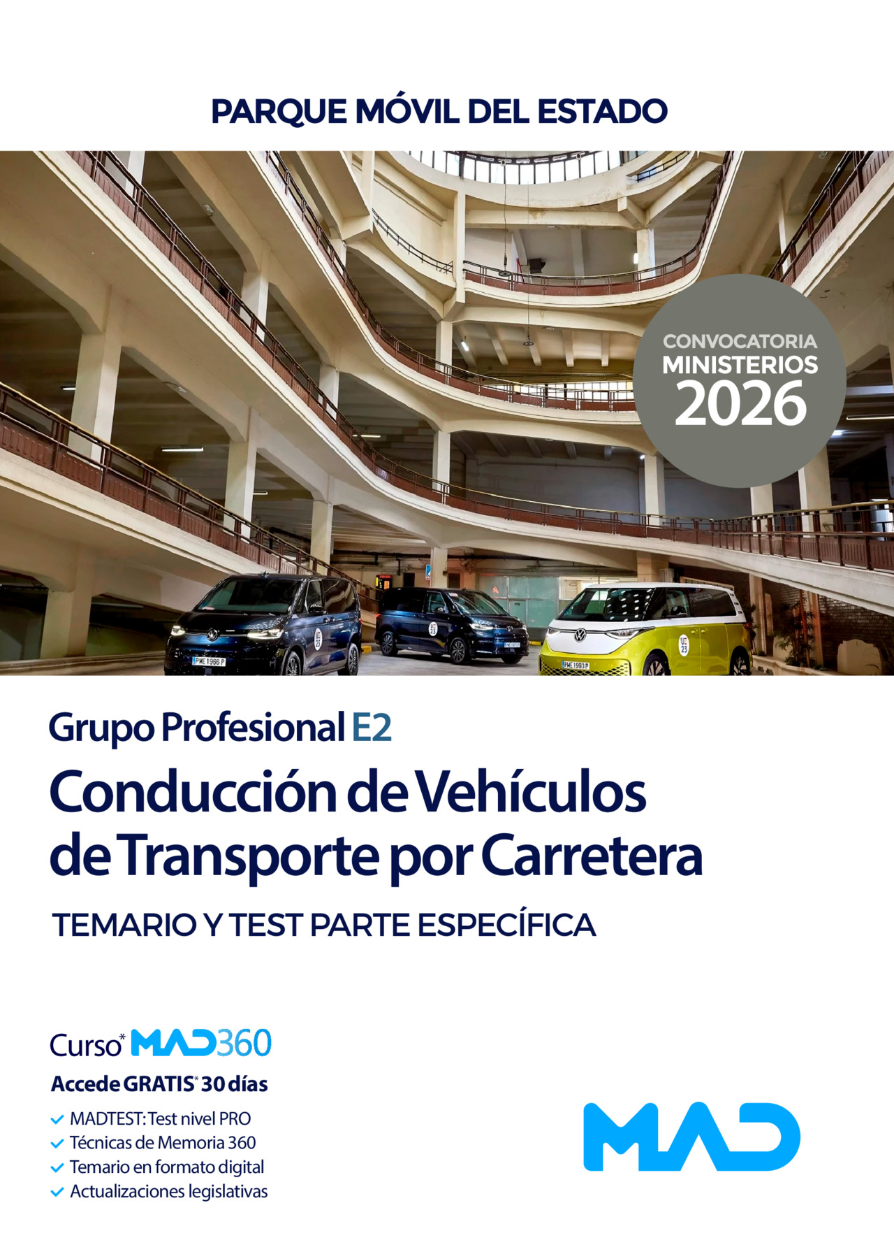 Conducción de Vehículos de Transporte por Carretera (Grupo Profesional E2). Parque Móvil del Estado