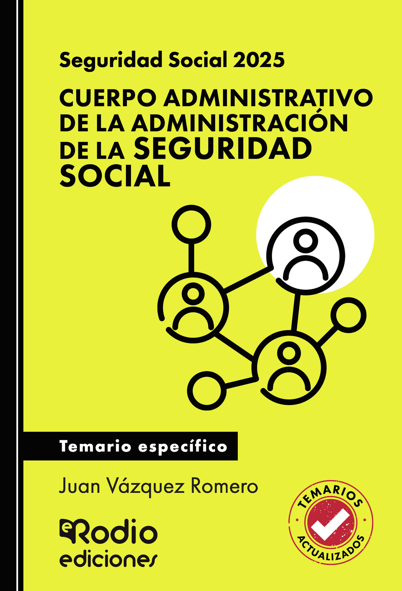 Seguridad Social 2025. Cuerpo Administrativo de la Administración de la Seguridad Social. Temario específico